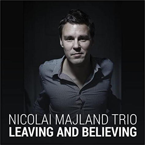 NICOLAI MAJLAND / ニコライ・マイランド / Leaving And Believing