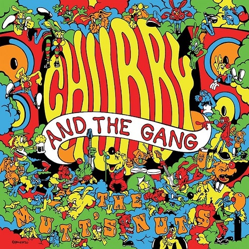 CHUBBY AND THE GANG / THE MUTT'S NUTS (LP)