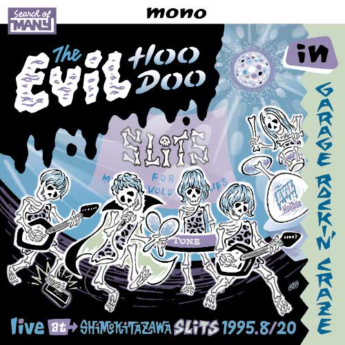 EVIL HOODOO / イーヴィルフードゥー / EViL HooDoo in GARAGE ROCKIN' CRAZE live at Shimokitazawa SLiTS 1995.8/20