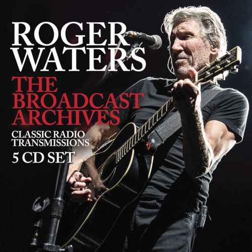 ROGER WATERS / ロジャー・ウォーターズ / THE BROADCAST ARCHIVES