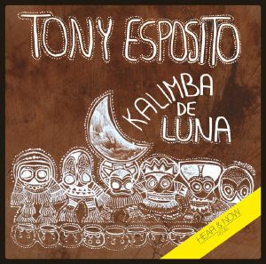 TONI ESPOSITO / KALIMBA DE LUNA: HEAR & NOW REMIX