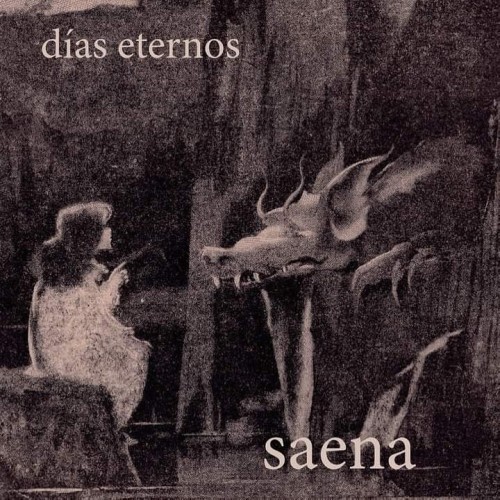 SAENA / サエナ / DIAS ETERNOS/EVERLASTING DAYS