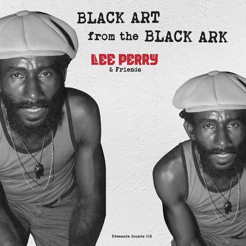 LEE PERRY / リー・ペリー / BLACK ART FROM THE BLACK ARK / ブラック・アート・フロム・ザ・ブラック・アーク