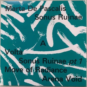 MARTA DE PASCALIS / SONUS RUINAE