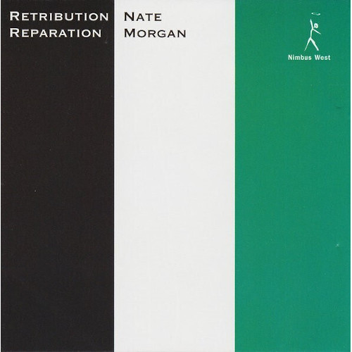 NATE MORGAN / ネイト・モーガン / Retribution, Reparation(LP/180g)