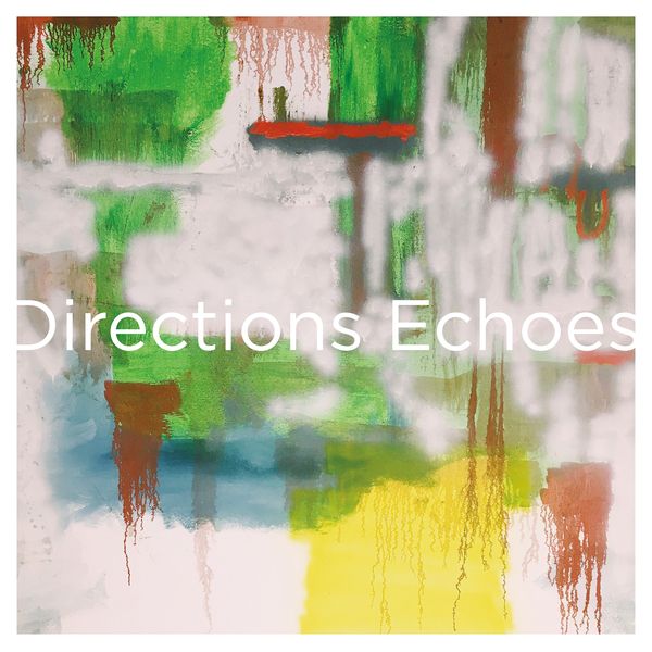 DIRECTIONS / DIRECTIONS (ROCK) / ECHOES - ANNIVERSARY EDITION