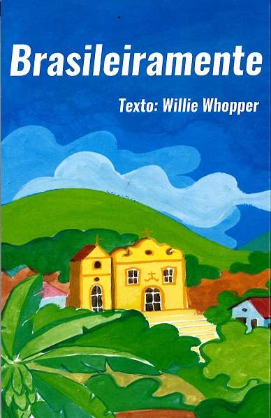 WILLIE WHOPPER / ウィリー・ヲゥーパー / BRASILEIRAMENTE / ブラジレイラメンチ