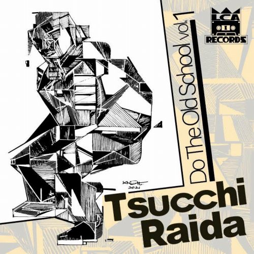 TSUCCHI RAIDA / Do The Old School Vol.1
