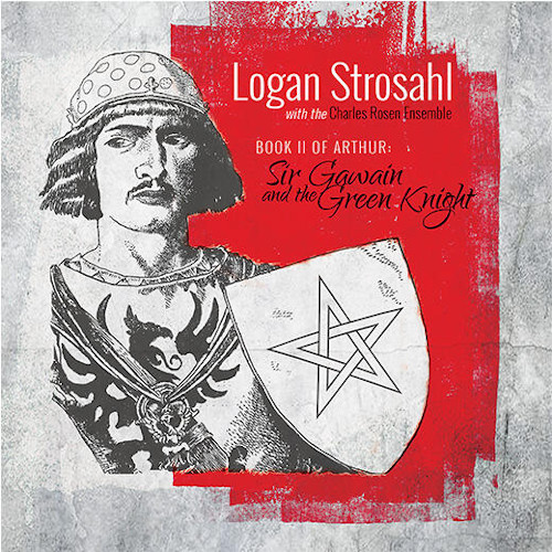 LOGAN STROSAHL / ローガン・ストロザール / Book II Of Arthur: Sir Gawain And The Green Knight