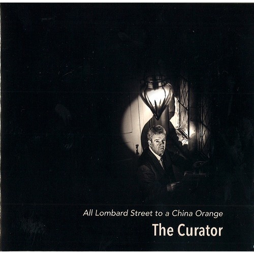THE CURATOR / ALL LOMBARD STREET TO A CHINA ORANGE