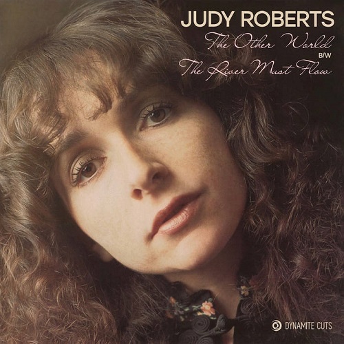 JUDY ROBERTS / ジュディ・ロバーツ / OTHER WORLD / RIVER MUST FLOW (7")