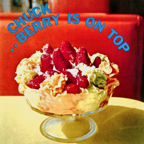 CHUCK BERRY / チャック・ベリー / BERRY IS ON TOP (LTD.GREEN VINYL 180G LP)