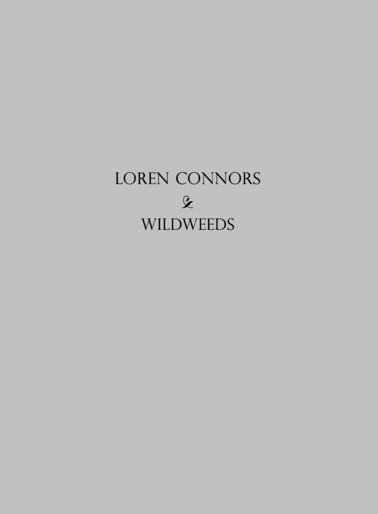 LOREN CONNORS / ローレン・コナーズ / WILDWEEDS