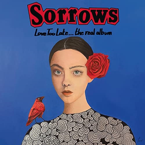 SORROWS (POWER POP) / ソロウズ (POWER POP) / LOVE TOO LATE... THE REAL ALBUM (LP)