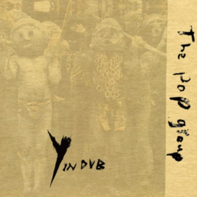 POP GROUP / ポップ・グループ / Y IN DUB (CD)