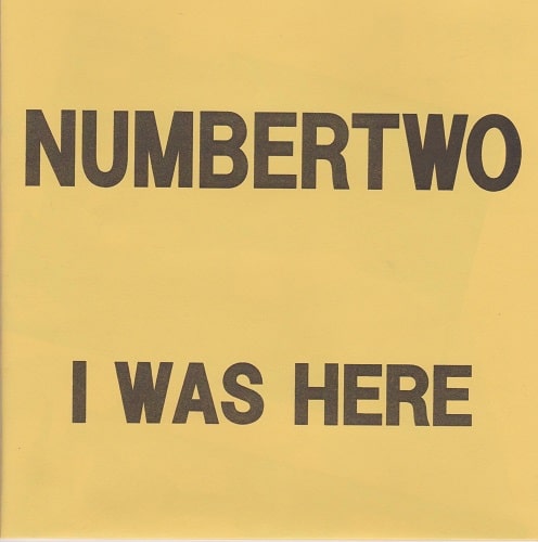 NUMBERTWO / I WAS HERE (追加プレス)