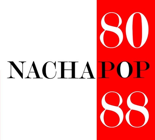 NACHA POP / ナチャ・ポップ / 80/88