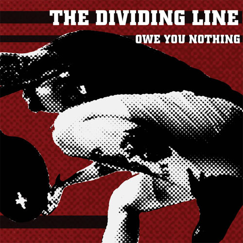 DIVIDING LINE / OWE YOU NOTHING (LP)
