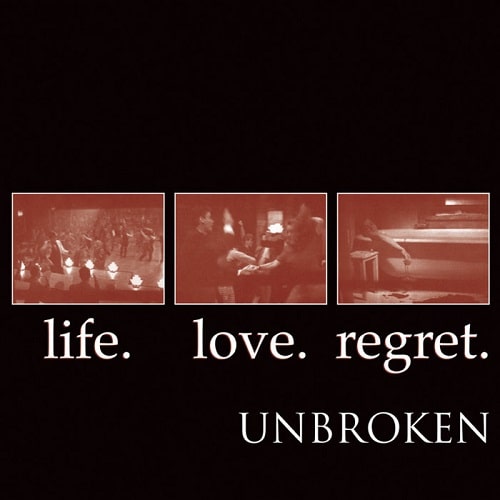 UNBROKEN / アンブロークン / LIFE.LOVE.REGRET. (LP)