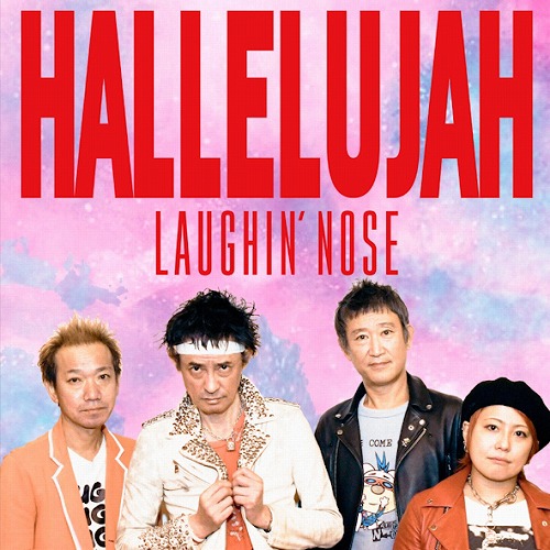 LAUGHIN' NOSE / ラフィンノーズ / HALLELUJAH