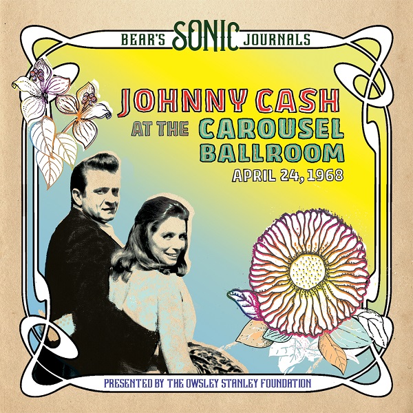 JOHNNY CASH / ジョニー・キャッシュ / BEAR'S SONIC JOURNALS: JOHNNY CASH, AT THE CAROUSEL BALLROOM, APRIL 24, 1968