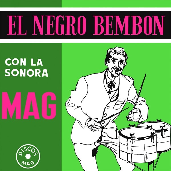 LA SONORA MAG / ラ・ソノーラ・マグ / EL NEGRO BEMBON