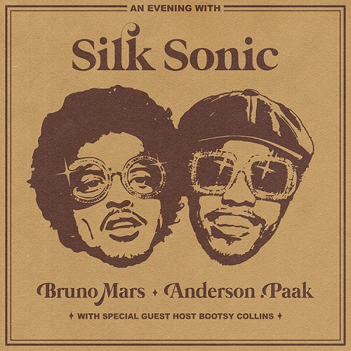 SILK SONIC (BRUNO MARS & ANDERSON PAAK) / シルク・ソニック (ブルーノ・マーズ&アンダーソン・パック) / AN EVENING WITH SILK SONIC