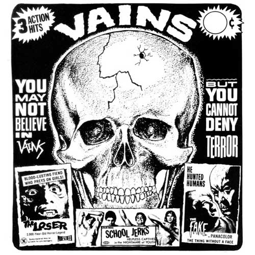 VAINS / YOU MAY NOT BELIEVE IN VAINS BUT YOU CANNOT DENY TERROR (7")