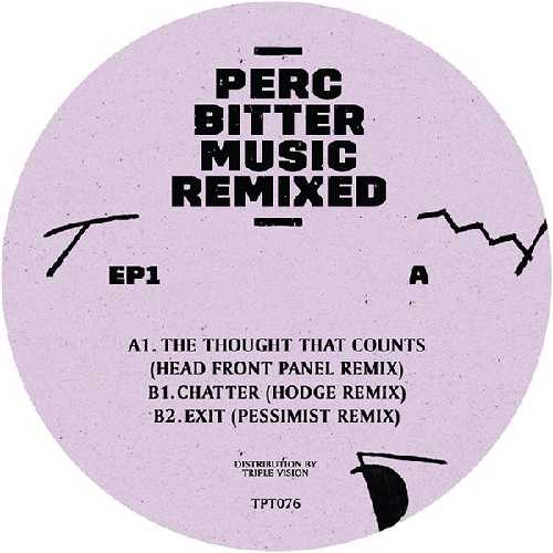 PERC (PERC TRAX) / BITTER MUSIC REMIXED - PACK