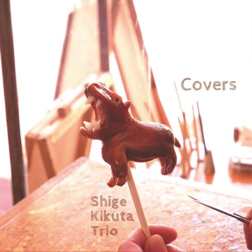 SHIGE KIKUTA / 菊田茂伸 / Covers / カバーズ