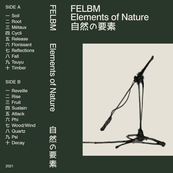 FELBM / フェルボム / ELEMENTS OF NATURE / 自然の要素