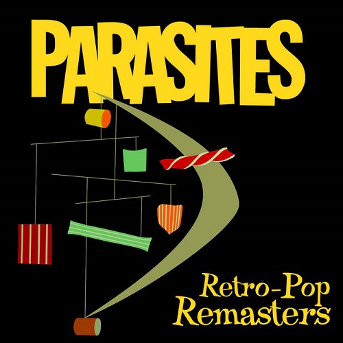 PARASITES / パラサイツ / Retro-Pop Remasters(CD)