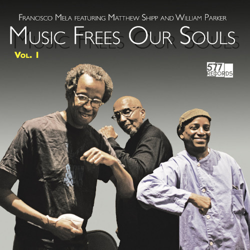 FRANCISCO MELA / フランシスコ・メラ / Music Frees Our Souls, Vol. 1 (LP)