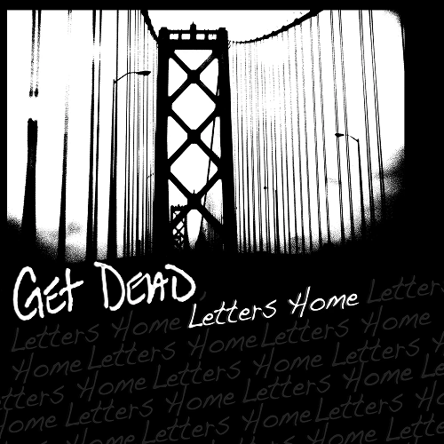 GET DEAD / LETTERS HOME (LP)