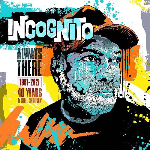 INCOGNITO / インコグニート / ALWAYS THERE (40 YEARS & STILL GROOVIN') (8CD)