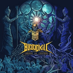 BLOODKILL / THRONE OF CONTROL