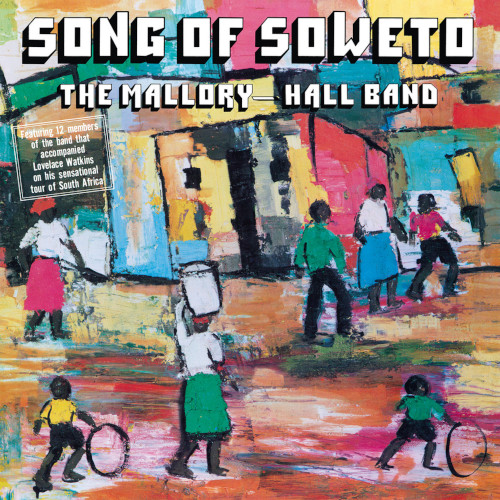 MALLORY HALL BAND / マロリー・ホール・バンド / Song Of Soweto(LP)