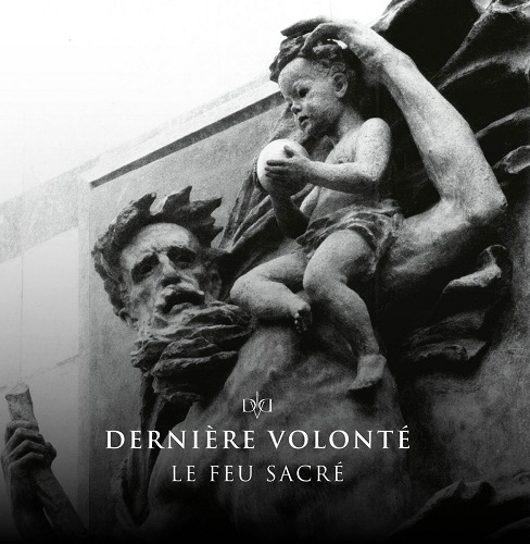DERNIERE VOLONTE / LE FEU SACRE(CD)