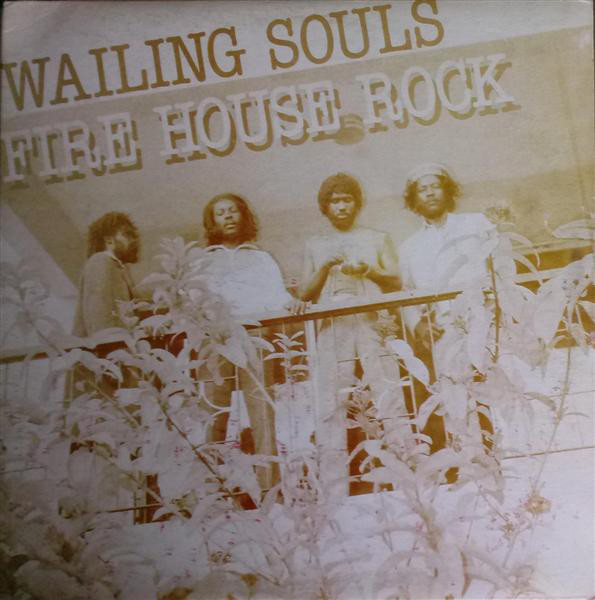 FIRE HOUSE ROCK WAILING SOULS ウェイリングソウルズREGGAEディスクユニオンオンラインショップ