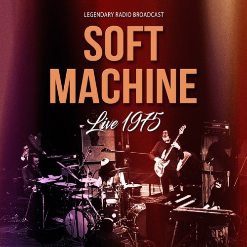 SOFT MACHINE / ソフト・マシーン / LIVE 1975