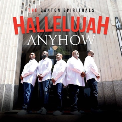 CANTON SPIRITUALS / HALLELUJAH ANYHOW