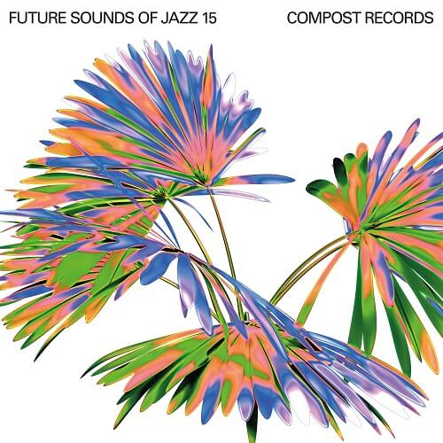 V.A.(FUTURE SOUNDS OF JAZZ) / FUTURE SOUND OF JAZZ VOL.15 (2CD)