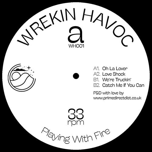 WREKIN HAVOC / PLAYING WITH FIRE EP