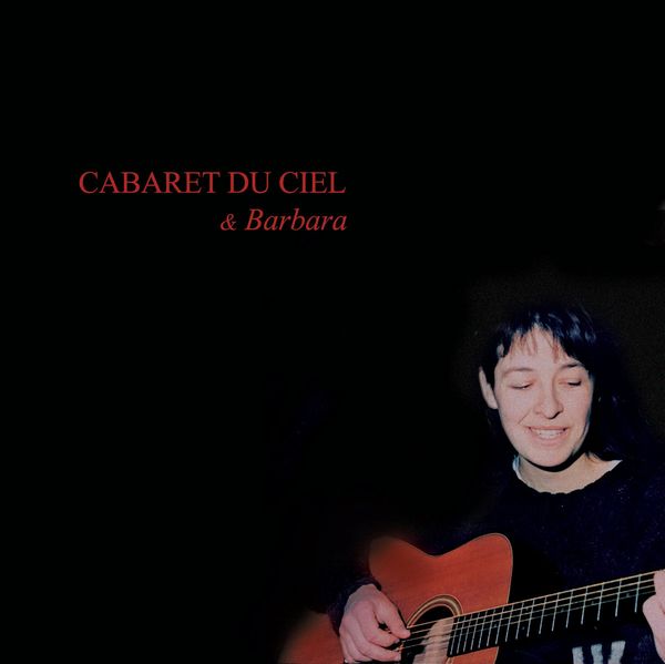 CABARET DU CIEL & BARBARA / LIKE A FOOL / INSIDE LONELINESS