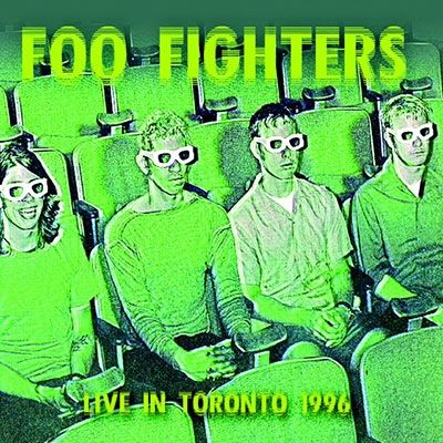 FOO FIGHTERS / フー・ファイターズ / LIVE IN TORONTO 1996 / ライヴ・イン・トロント 1996