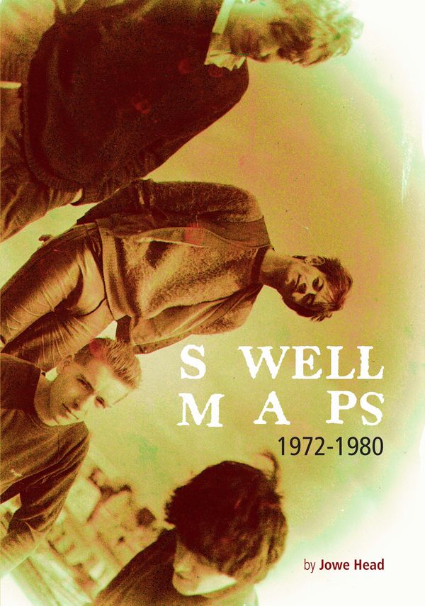 SWELL MAPS / スウェル・マップス / 1972-1980 BY JOWE HEAD (BOOK+7")