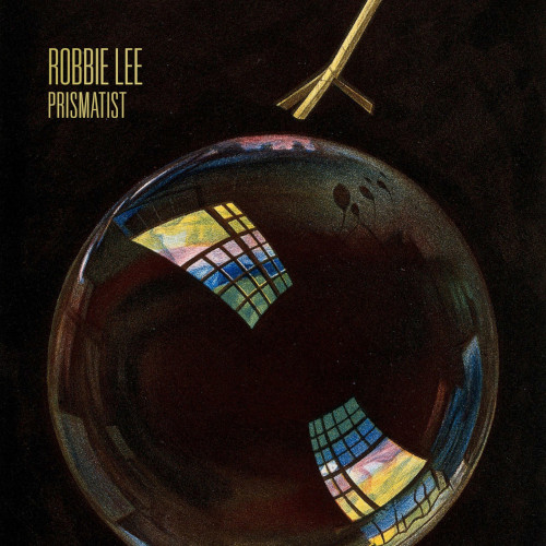 ROBBIE LEE / ロビー・リー / Prismatist