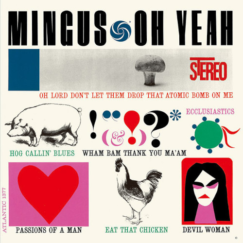 CHARLES MINGUS / チャールズ・ミンガス / Oh Yeah (LP/180g)