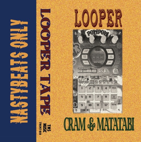 CRAM & matatabi / LOOPER "Casstte Tape"