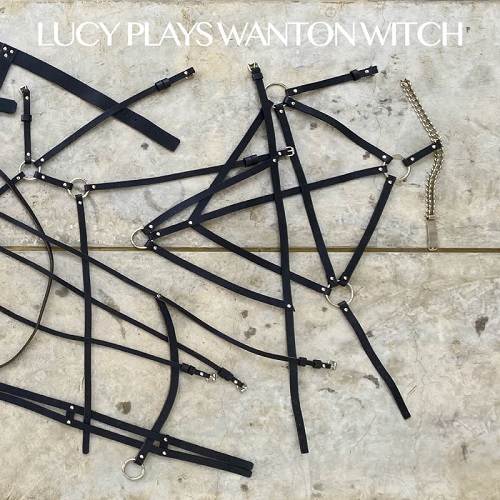 LUCY / LUCY PLAYS WANTON WITCH